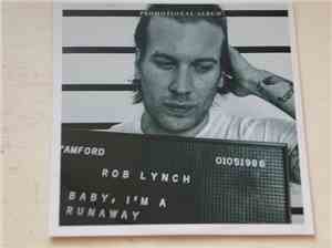 Rob Lynch  - Baby, I'm A Runaway