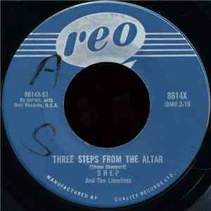 Shep And The Limelites - Three Steps From The Altar / Oh, What A Feeling