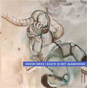 Shook Ones / Death Is Not Glamorous - Shook Ones | Death Is Not Glamorous