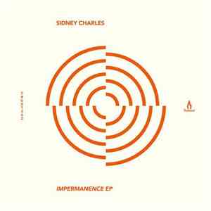 Sidney Charles - Impermanence EP