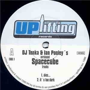 Spacecube - DJ Tonka & Ian Pooley's Unreleased Spacecube Tracks