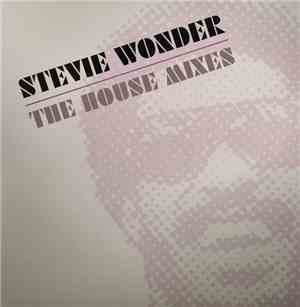 Stevie Wonder - The House Mixes