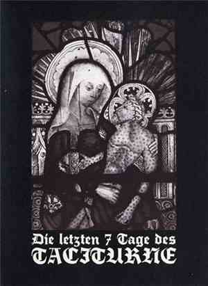 Taciturne - Die Letzten 7 Tage Des Taciturne