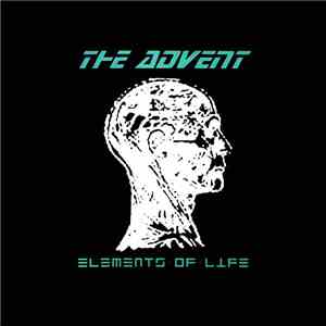The Advent - Elements Of Life