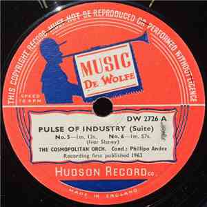 The Cosmopolitan Orch. / Hilversum Studio Orch. - Pulse Of Industry