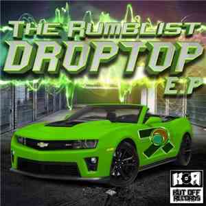 The Rumblist - Drop Top E.P