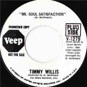 Timmy Willis - Mr. Soul Satisfaction / I'm Wondering