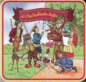 Unknown Artist - 50 Oud Hollandse Liedjes