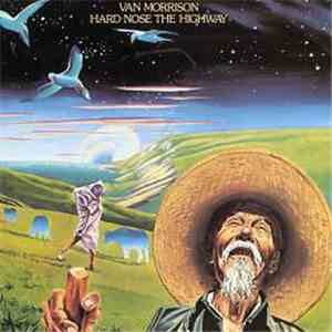Van Morrison - Hard Nose The Highway