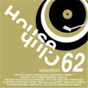 Various - House Club Selection 62