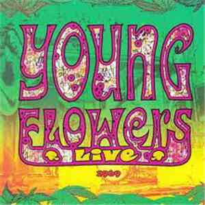 Young Flowers - Live 1969
