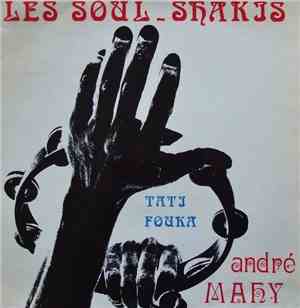 André Mahy - Les Soul - Shakis