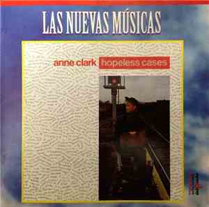 Anne Clark - Hopeless Cases