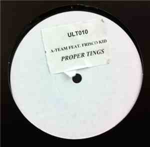 A-Team  Feat. Frisco Kid - Proper Tings