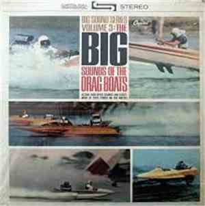 Big Sound Series - The Big Sounds Of The Drag Boats