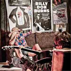 Billy Don Burns - The Night When I Sober... Portrait Of A Honky Tonk Singer