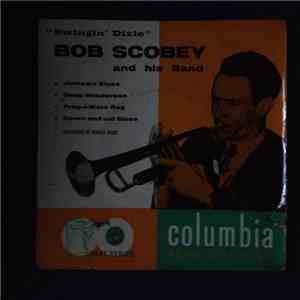 Bob Scobey and His Band - Swingin' Dixie