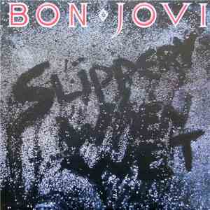Bon Jovi - Slippery When Wet