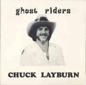 Chuck Layburn - Ghost Riders