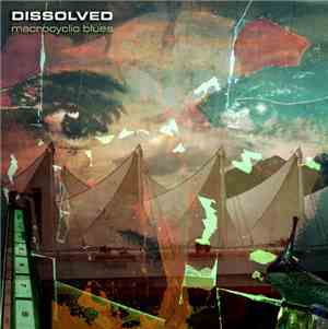 Dissolved - Macrocyclic Blues