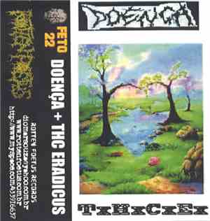 Doença, THC Eradicus - Doença / THC Eradicus