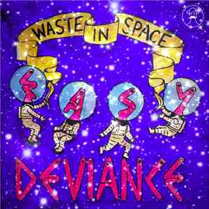 Easy Deviance - Waste In Space
