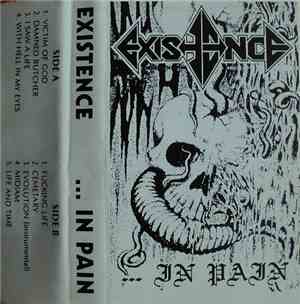 Existence  - ...In Pain
