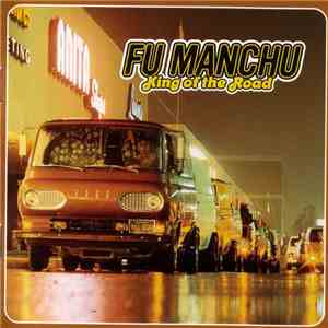 Fu Manchu - King Of The Road