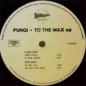 Fungi - To The Max EP