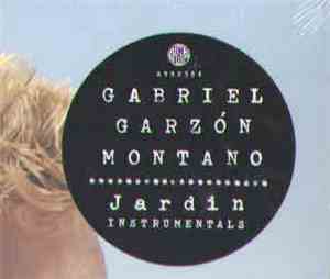 Gabriel Garzón-Montano - Jardín Instrumentals