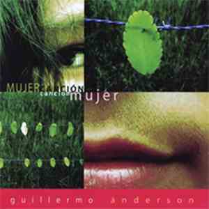Guillermo Anderson - Mujer Cancion, Cancion Mujer