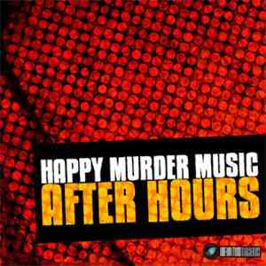 Happy Murder Music - After Hours