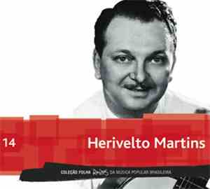 Herivelto Martins - Coleçao Folha Raizes Da Musica Popular Brasileira - Her ...
