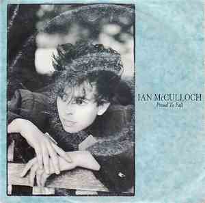 Ian McCulloch - Proud To Fall