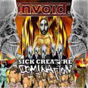 Invoid - Sick Creature Domination