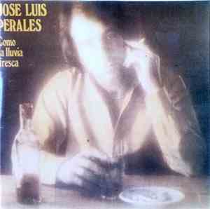 José Luis Perales - Como La Lluvia Fresca