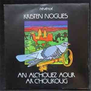 Kristen Noguès - An Alc'houez Aour