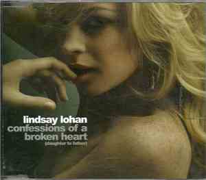 Lindsay Lohan - Confessions Of A Broken Heart (Daughter To Father)