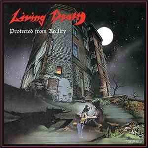 Living Death - Protected From Reality
