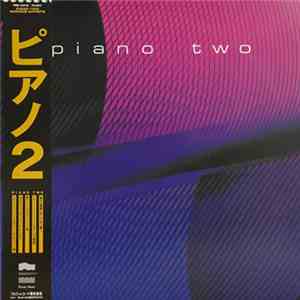 Michael Riesman / Suzanne Ciani / Joachim Kuhn / Yanni  - Piano Two