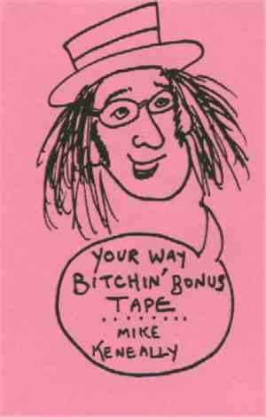 Mike Keneally - Your Way Bitchin' Bonus Tape