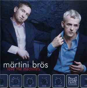 Märtini Brös. - Love The Machines