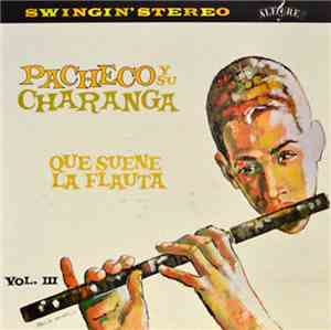 Pacheco Y Su Charanga - Que Suene La Flauta