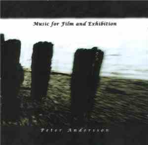 Peter Andersson - Music For Film And Exhibition