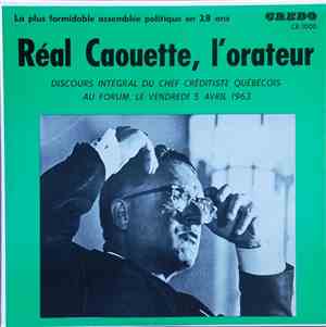 Réal Caouette - L'Orateur