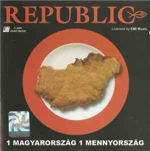 Republic  - 1 Magyarország 1 Mennyország