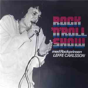 Rock'n Roll Show Med Leffe Carlsson - Rock'n Roll Show Med Rockprinsen Leff ...