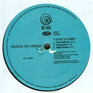 Shadz Of Lingo - I Step 2 U Den