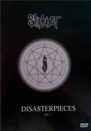 Slipknot - Disasterpieces Disk 2