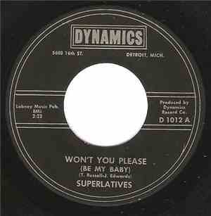 Superlatives - Won't You Please (Be My Baby) / Don't Ever Leave Me